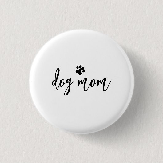 Dog mom button (Vorderseite)