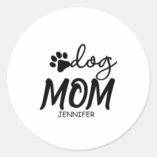 Dog Mom custom name gift Runder Aufkleber (Vorderseite)