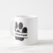 Dog Mom Fuel Mug Kaffeetasse (Vorderseite Links)