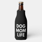 DOG MOM LIFE FLASCHENKÜHLER (Flaschenvorderseite)