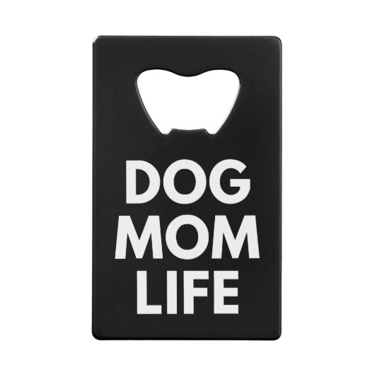 DOG MOM LIFE GELDBEUTEL FLASCHENÖFFNER (Vorderseite)
