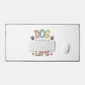 Dog Mom Life - Pawsitively Perfect Collection Schreibtischunterlage (Tastatur & Maus)