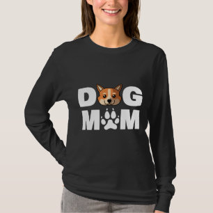 Dog Mom Owner Funny Welsh Corgi Dog Love R T-Shirt