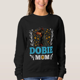 Dog Mommy DOBERMANN MAMA Doberman Dog Eigentümer F Sweatshirt