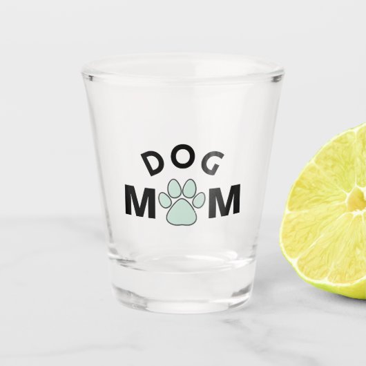 Dog Mum Schnapsglas (Vorderseite)