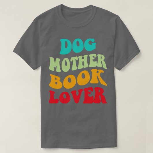 Dog Mutter Buch Lover III T-Shirt (Design vorne)