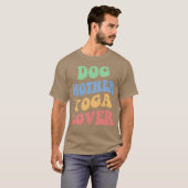 Dog Mutter Yoga Lover IV Freunde T-Shirt (Vorne ganz)