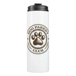 Dog Parent Club, Proudly Loyal & Loving Thermosbecher