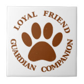 Dog Paw Loyal Friend Fliese (Vorderseite)