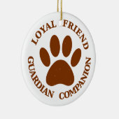 Dog Paw Loyal Friend Keramikornament (Rechts)