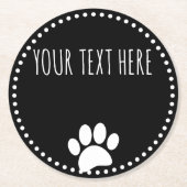 Dog Paw Print Custom Text Black Runder Pappuntersetzer (Vorderseite)