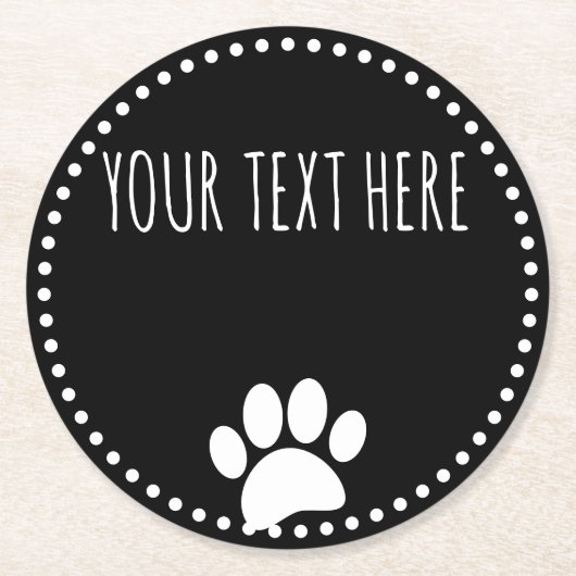 Dog Paw Print Custom Text Black Runder Pappuntersetzer (Vorderseite)