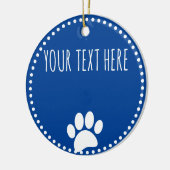 Dog Paw Print Custom Text Blue Keramik Ornament (Links)