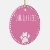 Dog Paw Print Custom Text Pink Keramik Ornament (Rechts)