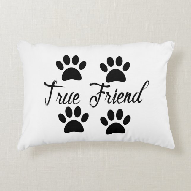 Dog Paw Print True Friends Text Dekokissen (Vorderseite)