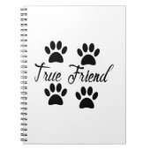 Dog Paw Print True Friends Text Notizblock (Vorderseite)