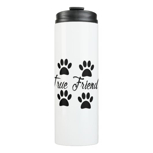 Dog Paw Print True Friends Text Thermosbecher (Vorderseite)