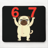 Dog Pug Funny 67 Meme Six Seven Mousepad (Vorne)