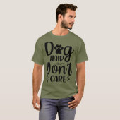 Dog Quote Typografie T-Shirt (Vorne ganz)