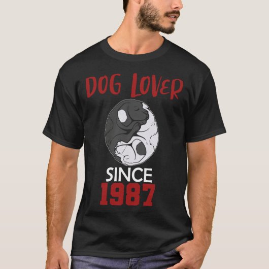 Dog since 1987 T-Shirt (Vorderseite)