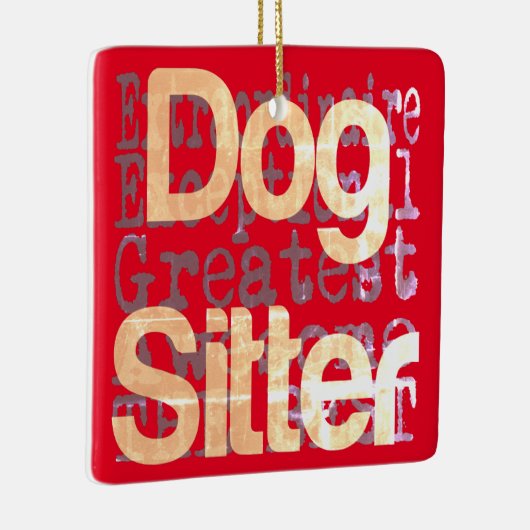 Dog Sitter Extraordinaire Keramikornament (Rechts)