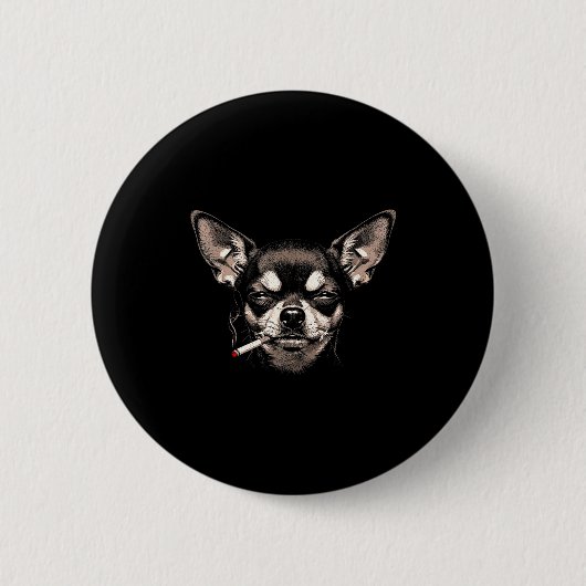 Dog Smoking Cigarette Funny Chihuahua Meme Men Wom Button (Vorderseite)