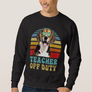 Dog Summer Teacher Off Duty Beagle Sweatshirt
