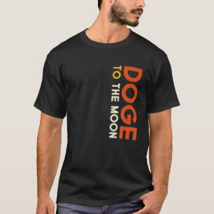 Dog to Moon Funny Idea Meme HODL Dogecoin Tra T-Shirt
