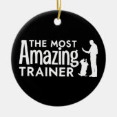 Dog Trainer Die Phantastischsten Trainer Funny Ges Keramik Ornament (Vorne)