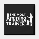 Dog Trainer Die Phantastischsten Trainer Funny Ges Magnet (Vorne)