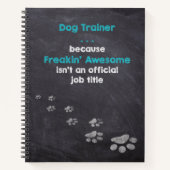 Dog Trainer. . . Freakin' Phantastischer Wunderarb Notizblock (Vorderseite)