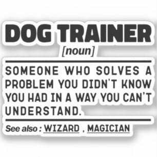 Dog Trainer Noun Cool Training Worker Funny Sprich Aufkleber