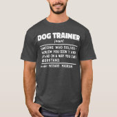 Dog Trainer Noun Cool Training Worker Funny Sprich T-Shirt (Vorderseite)