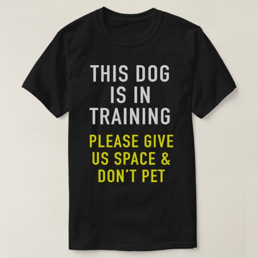 Dog Trainer & Reactive Dog In Training Design For T-Shirt (Design vorne)