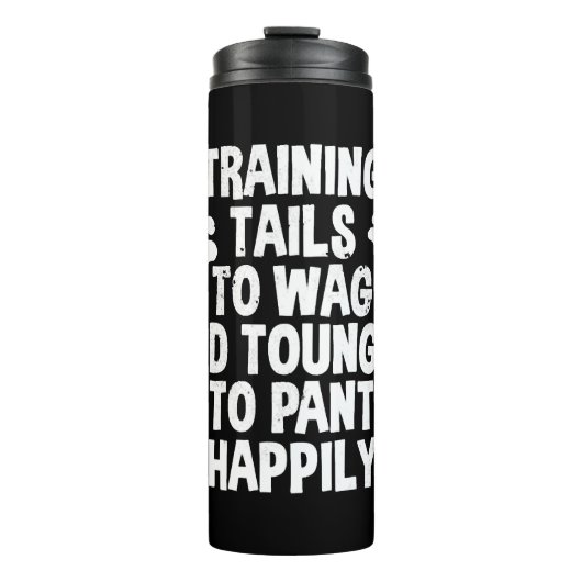 Dog-Trainer-Zitat Thermosbecher (Vorderseite)