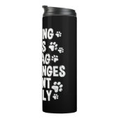 Dog-Trainer-Zitat Thermosbecher (Nach rechts gedreht)