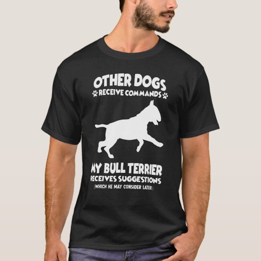 Dog Training Bull Terrier Dog Eigentümer T-Shirt (Vorderseite)