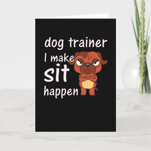 Dog Training Funny Gift für Dog Trainer Karte (Vorderseite)