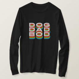 Dog Vater Bod gestackter Text T-Shirt