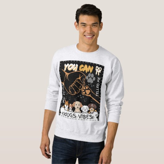 Dog Vibes Only - Cute Sweatshirt for Dog Lovers Wi (Vorne ganz)