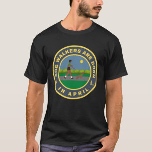 Dog Walkers sind im April-Alternativdesign geboren T-Shirt