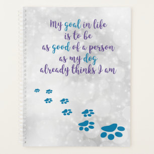 Dog Wisdom Inspiration Zitat - Dog Lover Quotes Planer