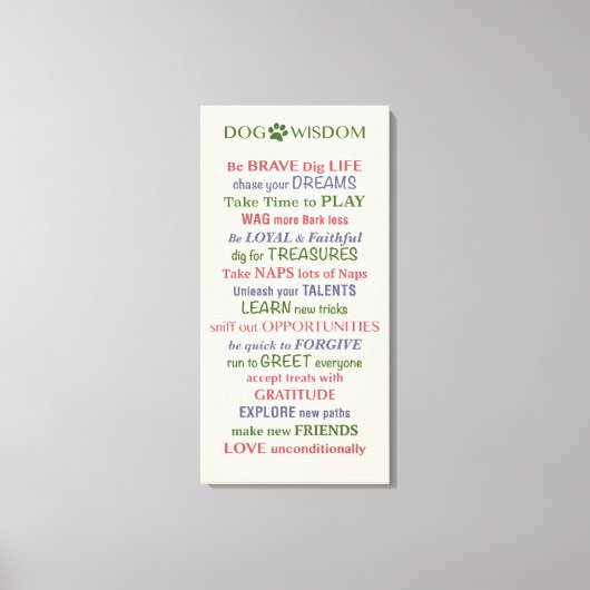 Dog Wisdom Zitat Leinwanddruck (Vorderseite)