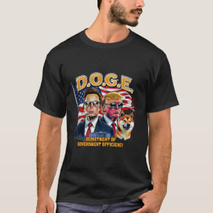 Doge D.o.z.B. Amerika wieder effizient machen Trum T-Shirt