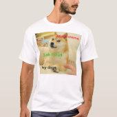 Doge Meme - T-Shirt (Vorderseite)