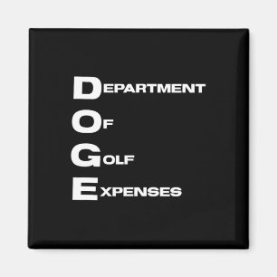 Doge Ministerium für Golfausgaben Trump Heuchler D Magnet