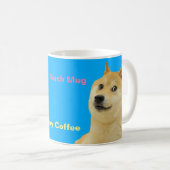 Doge-Redewendungens-Tasse Kaffeetasse (VorderseiteRechts)