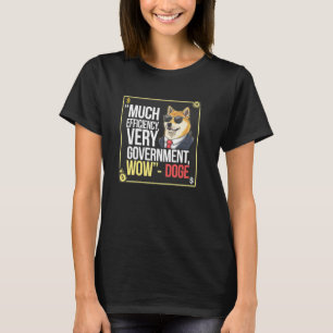 Doge Regierungs Effizienz Meme - Sehr Wow T-Shirt