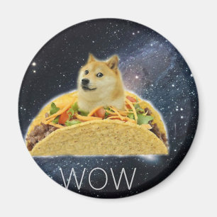Doge Space Taco Mem Magnet