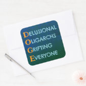 DOGE Wahnvorstellungen Oligarchen Grifting Quadratischer Aufkleber (Umschlag)